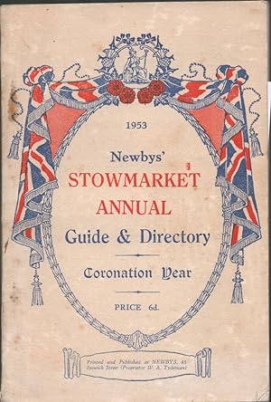 1953 Newbys Stowmarket Annual Guide & Directory. Coronation Year.