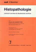 Histopathologie. Lehrbuch und Atlas für Studierende und Ärzte.