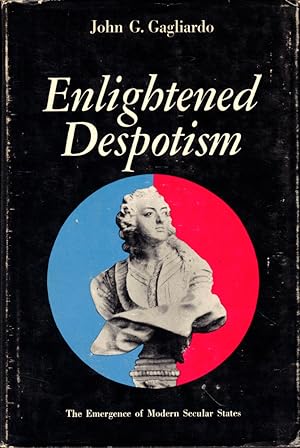 Bild des Verkufers fr Enlightened Despotism: The Emergence of Modern Secular States zum Verkauf von Kenneth Mallory Bookseller ABAA