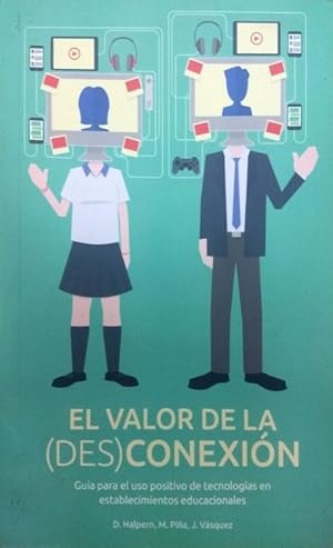 Image du vendeur pour El Valor De La (Des)conexi?n mis en vente par Green Libros