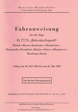 Image du vendeur pour Fahranweisung fr die Zge Ft 77/78 Helvetia-Expre vom 23.05.54 bis 21.05.55. mis en vente par Antiquariat Bernhardt