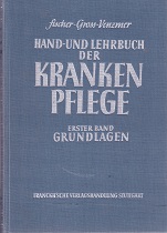 Hand- und Lehrbuch der Krankenpflege. Fischer - Gross - Venzmer.