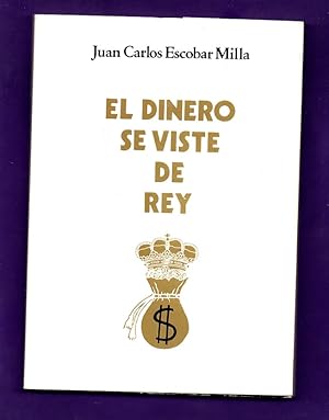 Imagen del vendedor de EL DINERO SE VISTE DE REY. a la venta por Librera DANTE