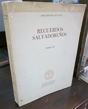 Recuerdos Salvadorenos, T. III
