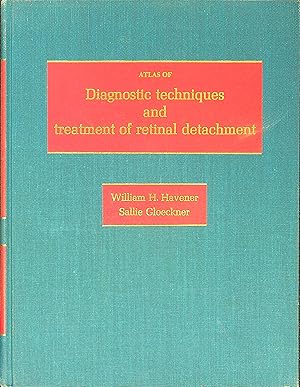 Bild des Verkufers fr Atlas of Diagnostic techniques and treatment of retinal detachment zum Verkauf von Wonder Book