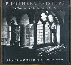 Imagen del vendedor de Brothers and Sisters: Glimpses of the Cloistered Life a la venta por Dearly Departed Books