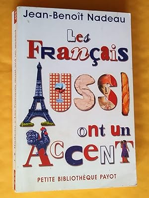 Seller image for Les Franais aussi ont un accent: Msaventures anthropologiques d'un Qubcois en Vieille-France for sale by Claudine Bouvier