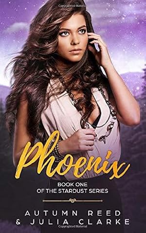 Bild des Verkufers fr Phoenix: Book One of The Stardust Series zum Verkauf von WeBuyBooks