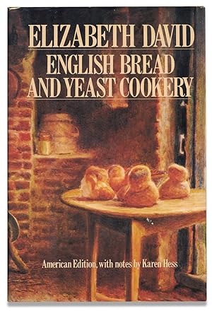 Seller image for English Bread and Yeast Cookery. Introduction and Notes for the American Cook By Karen Hess for sale by Ian Brabner, Rare Americana (ABAA)