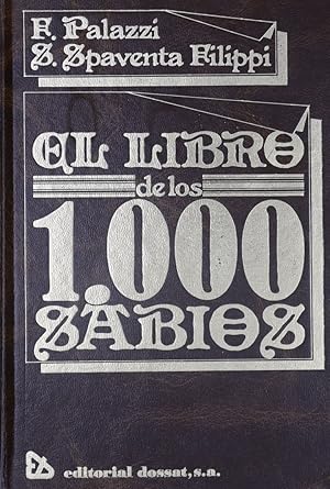 Imagen del vendedor de El libro de los mil sabios mximas, pensamientos, aforismos, paradojas de todos los tiempos y de todos los pases a la venta por Librera Alonso Quijano