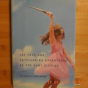 Seller image for The true and outstanding adventures of the Hunt sisters for sale by Horton Colbert