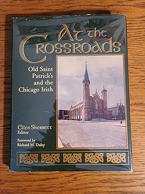 At the Crossroads: Old Saint Patrick's and the Chicago Irish