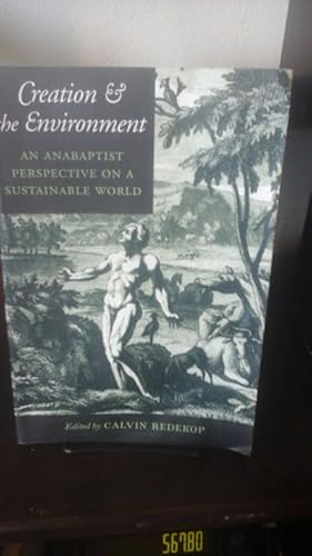 Creation and the Environment: An Anabaptist Perspective on a Sustainable World