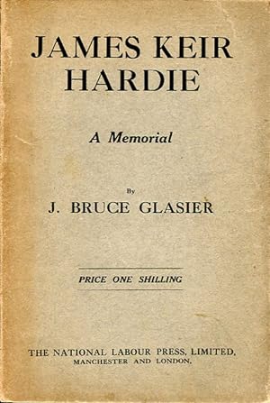 James Keir Hardie : A Memorial