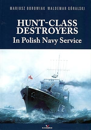 Image du vendeur pour Hunt-Class Destroyers in Polish Navy Service mis en vente par Godley Books