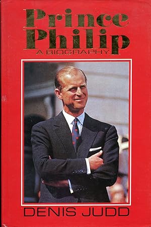 Prince Philip: A Biography