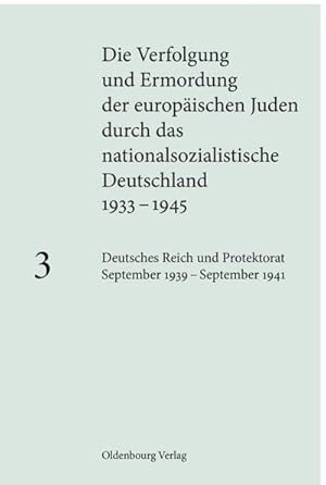 Immagine del venditore per Deutsches Reich und Protektorat September 1939 - September 1941. Bd.3 : Hrsg. im Auftr. d. Bundesarchivs, d. Instituts f. Zeitgeschichte u. d. Lehrstuhls f. Neuere u. Neueste Geschichte an d. Albert-Ludwigs-Universitt Freiburg venduto da AHA-BUCH GmbH