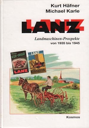 Lanz. Landmaschinen-Prospekte von 1935 bis 1945.