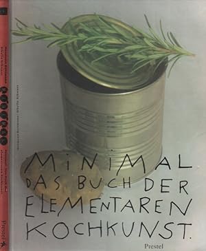 Bild des Verkufers fr Minimal Das Kochbuch der elementaren Kochkunst zum Verkauf von Leipziger Antiquariat