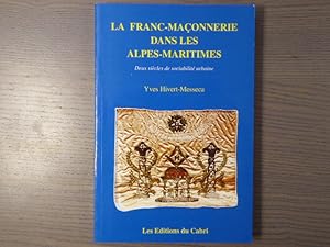 Bild des Verkufers fr La Franc-Maonnerie dans les Alpes-Maritimes. zum Verkauf von Tir  Part