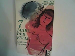 Bild des Verkufers fr Sieben Jahre der Flle: Leben mit Chagall zum Verkauf von ANTIQUARIAT FRDEBUCH Inh.Michael Simon
