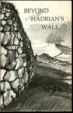 Image du vendeur pour BEYOND HADRIAN'S WALL (Signed Presentation Copy) mis en vente par North Country Books