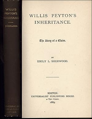 Immagine del venditore per WILLIS PEYTON'S INHERITANCE: The Story of a Claim venduto da North Country Books