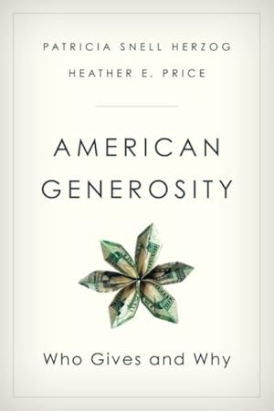 Bild des Verkufers fr American Generosity : Who Gives and Why zum Verkauf von GreatBookPricesUK