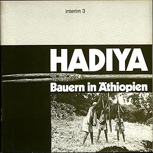 Imagen del vendedor de Hadiya, Bauern in thiopien Ausstellung des Frobenius-Institutes an der Johann-Wolfgang-Goethe-Universitt in Frankfurt am Main im Museum fr Vlkerkunde der Stadt Frankfurt am Main a la venta por avelibro OHG