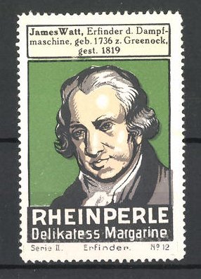 Bild des Verkufers fr Reklamemarke James Watt, Erfinder der Dampfmaschine im Portrait, Rheinperle Delikatess-Margarine zum Verkauf von Bartko-Reher