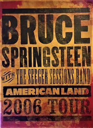 Imagen del vendedor de Bruce Springsteen with The Seeger Sessions Band: American Land 2006 Tour a la venta por Alplaus Books