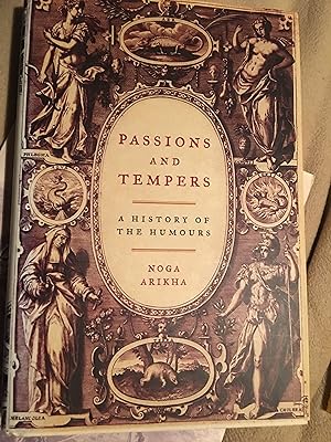 Imagen del vendedor de Passions and Tempers: A History of the Humours a la venta por Bristlecone Books  RMABA