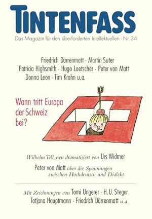 Seller image for Tintenfass Nr. 34: Das Magazin fr den berforderten Intellektuellen. Wann tritt Europa der Schweiz bei? for sale by Versandantiquariat Felix Mcke