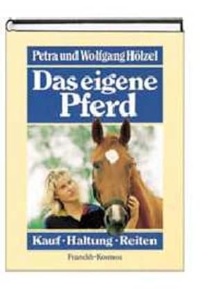 Seller image for Das eigene Pferd for sale by Versandantiquariat Felix Mcke