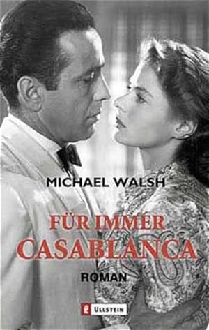 Bild des Verkufers fr Fr immer Casablanca zum Verkauf von Versandantiquariat Felix Mcke