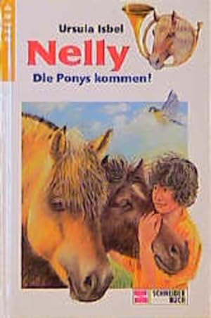 Seller image for Nelly, Bd.2, Die Ponys kommen! for sale by Versandantiquariat Felix Mcke