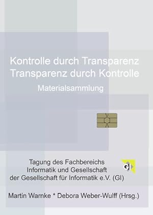 Kontrolle durch Transparenz /Transparenz durch Kontrolle: Materialsammlung zur Tagung