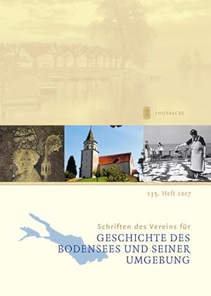 Imagen del vendedor de Schriften des Vereins fr Geschichte des Bodensees und seiner Umgebung: 135. Heft 2017 a la venta por Versandantiquariat Felix Mcke