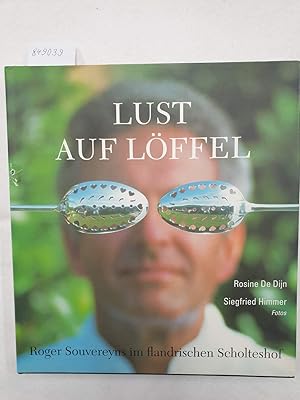 Lust auf Löffel Roger Souvereyns im flandrischen Scholteshof