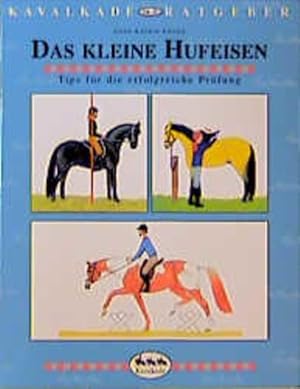 Bild des Verkufers fr Kavalkade-Ratgeber, Nr.25, Das Kleine Hufeisen zum Verkauf von Versandantiquariat Felix Mcke