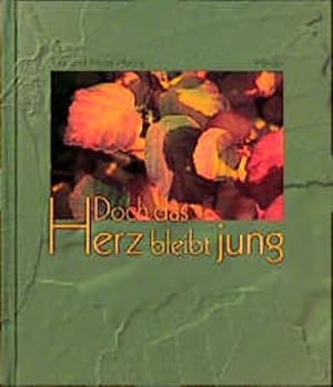 Seller image for Doch das Herz bleibt jung for sale by Versandantiquariat Felix Mcke