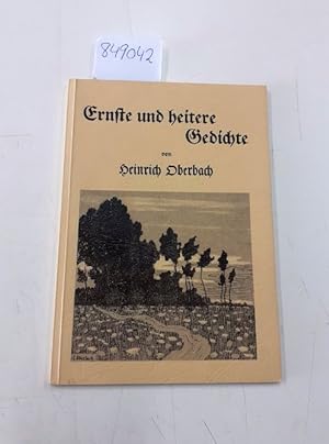 Imagen del vendedor de Ernste und heitere Gedichte aus dem Nachlasse unseres Vaters Heinrich Oberbach a la venta por Versand-Antiquariat Konrad von Agris e.K.