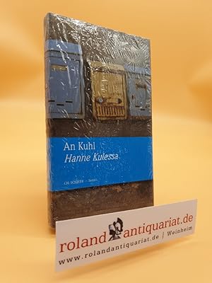 Bild des Verkufers fr An Kuhl : Roman. zum Verkauf von Roland Antiquariat UG haftungsbeschrnkt