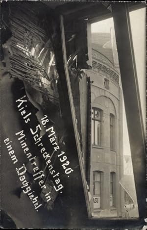 Foto Ansichtskarte / Postkarte Hansestadt Kiel, Kapp-Lüttwitz-Putsch, 18.03.1920, Minentreffer in...