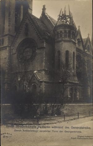 Ansichtskarte / Postkarte Berlin, Zerstörte Georgenkirche, Generalstreik 1919, Spartakusaufstand,...