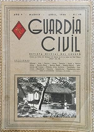 Guardia Civil - Revista Oficial Del Cuerpo Año V - Abril 1948 Nº 48