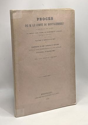 Procès de M. Le Comte de Montalembert au sujet de son écrit intitulé: un débat sur l'Inde au parl...