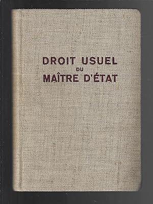 Droit usuel du maître d'état : Guide pour la préparation aux examens de maîtrise et pour l'exerci...