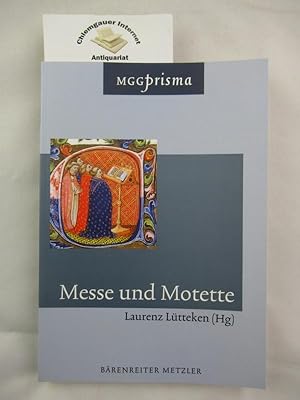 Bild des Verkufers fr Messe und Motette. / MGG Prisma zum Verkauf von Chiemgauer Internet Antiquariat GbR