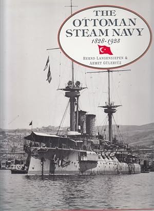 Seller image for The Ottoman Steam Navy 1828 - 1923. for sale by Antiquariat Carl Wegner